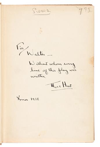 MOSS HART (1904-1961) Two books, each Signed and Inscribed, on the front free endpaper: Hart and Kaufman. The Fabulous Invalid * Act On